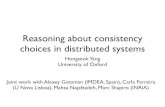 Reasoning about consistency choices in distributed systems · 2015. 8. 14. · Reasoning about consistency choices in distributed systems Hongseok Yang University of Oxford Joint