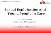 Sexual Exploitation and Young People in Care - Lucie... · 2019. 12. 20. · • Clutton, S; Coles, J (2007) Sexual exploitation risk assessment framework: a pilot study. Barnardo’s