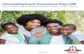 Unemployment Insurance Pays Off · 2017. 8. 22. · the support they need. The unemployment insurance program2 provides a ... unemployment benefits does not get people back to work