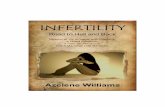 INFERTILITY€¦ · I want to dedicate this book to: Sian Hunter Williams: You are my gracious gift from God, and my entire world. Glyn Williams: You are my pillar, savour and my
