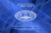 Grace University Graduate Catalog 2009 – 2010 · 2009. 10. 30. · 1 Grace University Graduate Catalog 2009 – 2010 Academic Excellence Life Change World Impact Grace University,