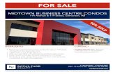 MIDTOWN BUSINESS CENTRE CONDOS...MIDTOWN BUSINESS CENTRE CONDOS 114 Avenue & 119 Street, Edmonton, AB ggg 90% SOLD royalparkrealty.com T 780.448.0800 F780.426.3007 6940 - 76 Avenue