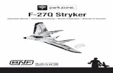 F-27Q Stryker · EN To register your product online, visit Table of Contents Thank you for purchasing the ParkZone® Stryker F-27Q. You are about to take ﬂ ight with one of …