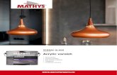Acrylic varnish - mathyspaints.eu · Solvent based acrylic varnish. RECOMMENDED USE Protection of non-ferrous metals; renovation of transparent skylights (except for polycarbonate).
