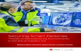 Securing Smart Factories · 4.0 drives digital transformation in manufacturing, as information technology (IT), operational technology (OT), and intellectual property (IP) all converge