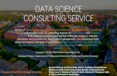 DATA SCIENCE CONSULTING SERVICE - Purdue University · 2019. 2. 20. · DATA SCIENCE CONSULTING SERVICE As part of Purdue Integrative Data Science Initiative (IDSI), Data Science
