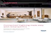 Connected lighting made easy with Interact Pro...LyteProfile LED downlights* LED downlight that provide best balance of performance and price while still featuring Lightolier’s easy