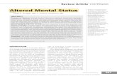 Altered Mental Status - Loyola Medicine · 2017. 7. 6. · Altered Mental Status Vanja C. Douglas, MD; S. Andrew Josephson, MD ABSTRACT Purpose of Review: Altered mental status is