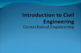 CE 3300: Geotechnical Engineering Ice.mu.edu.tr/Icerik/ce.mu.edu.tr/Duyuru/Geotechnical...Geotechnical Engineering is the branch of civil engineering that deals with soil, rock, and
