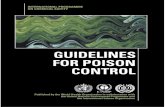 Guidelines for poison control - WHOtreatment of poisoning should be evaluated, comparable information needed for diag nosis and treatment of poisoning collected and recorded in a standardized