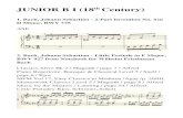 JUNIOR B I (18 Century) · 2020. 6. 13. · JUNIOR B I (18th Century) 1. Bach, Johann Sebastian - 2-Part Invention No. 4 in D Minor, BWV 775 ASE 2. Bach, Johann Sebastian - Little