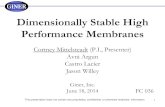 Dimensionally Stable High Performance Membranes...This presentation does not contain any proprietary, confidential, or otherwise restricted information 1 Dimensionally Stable High