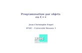Jean-Christophe Engel IFSIC - Université Rennes 1...IFSIC – Université Rennes 1 Programmation par objets en C++ Classes Implémentation rationnel.cc importer la définition de