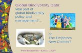 Global Biodiversity Data · biodiversity change information; ensure long-term continuity of data supply – linked to GBIF. …we do track GEO BON and are a bit worried about the