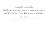 Integrable probability: Macdonald processes, quantum ...corwin/IHPTalk3.pdfIntegrable probability: Macdonald processes, quantum integrable systems and the Kardar-Parisi-Zhang universality