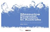 New Measuring Financial Exclusion In Australia · 2018. 11. 17. · • Gerard Brody, Consumer Action Law Centre • Michelle Crawford, Good Shepherd Microfinance • Paul Miller,