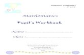 Mathematics Pupil’s Workbookmes.intnet.mu/English/Documents/Examinations/Primary... · 2020. 3. 17. · Mathematics Pupil’s Workbook Ministry of Education and Human Resources,