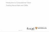 Introduction to Computational Vision Training Neural Nets ...yboykov/Courses/cs484_2018/...Introduction to Computational Vision Training Neural Nets and CNNs 1 Agastya Kalra Outline