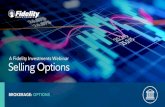 A Fidelity Investments Webinar Selling Options...BROKERAGE: OPTIONS Cash-Secured Put Strategy Company trading symbols are provided as examples and for illustrative purposes only and