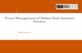 Power Management of Online Data Intensive Servicesusers.ece.utexas.edu/.../teaching/382m-15/lectures/lec20.pdf · 2015. 1. 16. · 3 11/11/14 • OLDI energy proportionality with