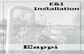 E&I Installation - EnppiE&I Installation Content 1. Introduction 2. Enppi Role 3. Industries Served 4. Scope of Work & Areas of Expertise Enppi at a Glance Engineering for the Petroleum