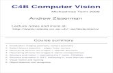 C4B Computer Vision - robots.ox.ac.ukaz/lectures/cv/lecture5.pdf · Automation Find egomotion from fundamental matrix 3. Or: Compute a planar homography from the correspondences 4-point