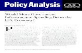 Would More Government: Infrastructure Spending Boost the …and government spending in certain areas can enhance growth. But U.S. infrastructure is not in the dire physical condition