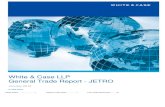White & Case LLP General Trade Report - JETRO...Trade Commission, but DOC‘s new CVD/NME policy remained in place. In 2007, US tire manufacturer Titan Tire In 2007, US tire manufacturer