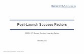 Post-Launch Success Factors - ScottMadden · STRATEGY PLAN AND EXECUTE MONITOR AND AND EVALUATE An enterprise-wide management system Aligns operations with strategy Ensures consistency