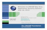 Welcome to OWASP Bay Area Application Security Summit July … · 2020. 1. 17. · 11.15–12.00 – Cloudy with a Chance of Hack - Lars Ewe, CTO and VP of Engineering, Cenzic 12.00-