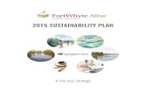 2015 SUSTAINABILITY PLAN - FortWhyte AliveThe FortWhyte Alive Sustainability Plan adheres to a similar model of sustainability as the Province of Manitoba, which organizes sustainability