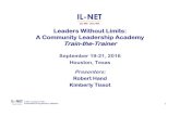 Leaders Without Limits: A Community Leadership Academy Train … · 3 Program Overview You will learn. . . • Characteristics of effective community leaders, including CIL and SILC