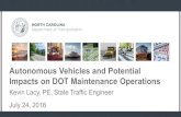Autonomous Vehicles and Potential Impacts on DOT Maintenance … · 2018. 10. 17. · per lane mile to equip every road with something that will allow Autonomous Vehicles to fully