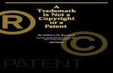 A Trademark is Not a Copyright or a Patent€¦ · You can stake out nationwide trademark rights by applying to register the mark in the U.S. Patent and Trade-mark Office. (One reason