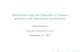 Momentum map and Reduction in Poisson geometry and ... · Momentum map De nition (Lu) A momentum map for the Poisson action : G M !M is a map : M !G such that ˘ M = ˇ]( ( ˘)) where