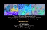 Young Global Leaders Lab Aligning values and capital to promote … · 2017. 2. 21. · Young Global Leaders Lab Aligning values and capital to promote human flourishing: the rise