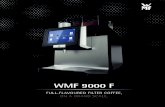 WMF 9000 F · 2020. 8. 25. · WMF 9000 F WMF 9000 F quantity brewing arm, an optimised brewing process achieves a consist-ent concentration of high-quality fil-ter coffee with a