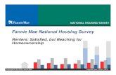 Fannie Mae National Housing Survey Topic Analysis …Data collection was performed by Penn Schoen Berland and data analysis was performed by GfK in coordination with Fannie Mae. •