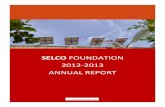 Selco foundation 2012 ANNUAL REPORT · 2019. 4. 8. · SELCO FOUNDATION 2012-13 ANNUAL REPORT 3 SELCO Foundation has had an ambitious year of growth and expansion. It remains an organization
