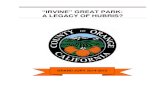 “IRVINE” GREAT PARK: A LEGACY OF HUBRIS?irvinecares.org/wp-content/uploads/2015/08/GreatPark... · 2019. 11. 12. · “Irvine” Great Park: A Legacy of Hubris 2014-2015 Orange