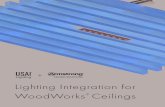 Lighting Integration for WoodWorks Ceilings · 2020. 7. 22. · USAI® Lighting and Armstrong® Ceiling Solutions are committed to making lighting and ceiling integration easy and