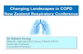Changing Landscapes in COPD New Zealand ......Dr Robert Young BMedSc MBChB DPhil (Oxon) FRACP FRCP Associate Professor Consultant Physician Changing Landscapes in COPD New Zealand