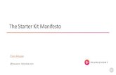 The Starter Kit Manifesto - SDD Conferencesddconf.com/brands/sdd/library/Starter_Kit_Manifesto... · 2017. 5. 11. · Bundling Minification Sourcemaps Transpiling Dynamic HTML Generation