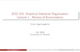 ECO 310: Empirical Industrial Organization Lecture 1 - Review of …aguirregabiria.net/courses/eco310/eco310_slides_lecture... · 2019. 1. 3. · References Wooldridge (2008). Introductory