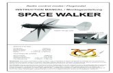 VQ Model Space Walker instruction · SPACE WALKER INSTRUCTION MANUAL / Montageanleitung SPECIFICATION Wingspan 1580mm Electric Motor 870 Watt Glow Engine 7.5cc 2T / 8.5cc 4T Radio