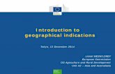 Introduction to geographical indications · Legal framework • Benefits • IP ... Regulation (EU) No 251/2014 • Spirits. Regulation (EC) No 110/2008. 3. Geographical Indications