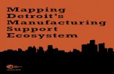Mapping Detroit’s Manufacturing Support Ecosystemdesigncore.org/wp-content/uploads/2018/06/Urban... · 2019. 7. 29. · Camp from Detroit Creative Corridor Center. Most importantly,