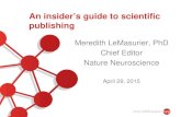 An insider’s guide to scientific publishinginfo.vtc.vt.edu/best/wp-content/uploads/2015/05/LeMasurier-Seminar... · An insider’s guide to scientific publishing Meredith LeMasurier,