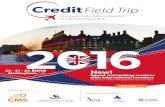 Credit Field Trip 2016 - Nottingham · • AnaCap Financial Partners • Apollo Management International • ARC (Europe) • Arrow Global • Arvato Financial Solutions • Ashurst