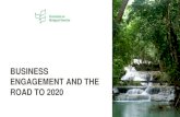 BUSINESS ENGAGEMENT AND THE ROAD TO 2020 meeting doc/GPBB Metting...• Strategy for upcoming business focused events and activities leading up to COP15 The Global Partnership for